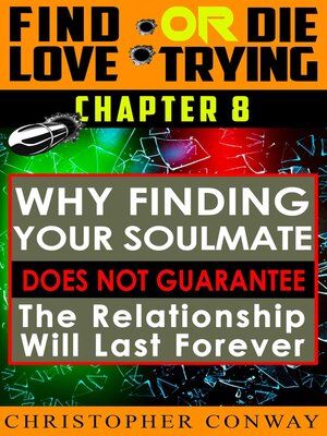 cover image of Why Finding Your Soulmate Does Not Guarantee the Relationship Will Last Forever
